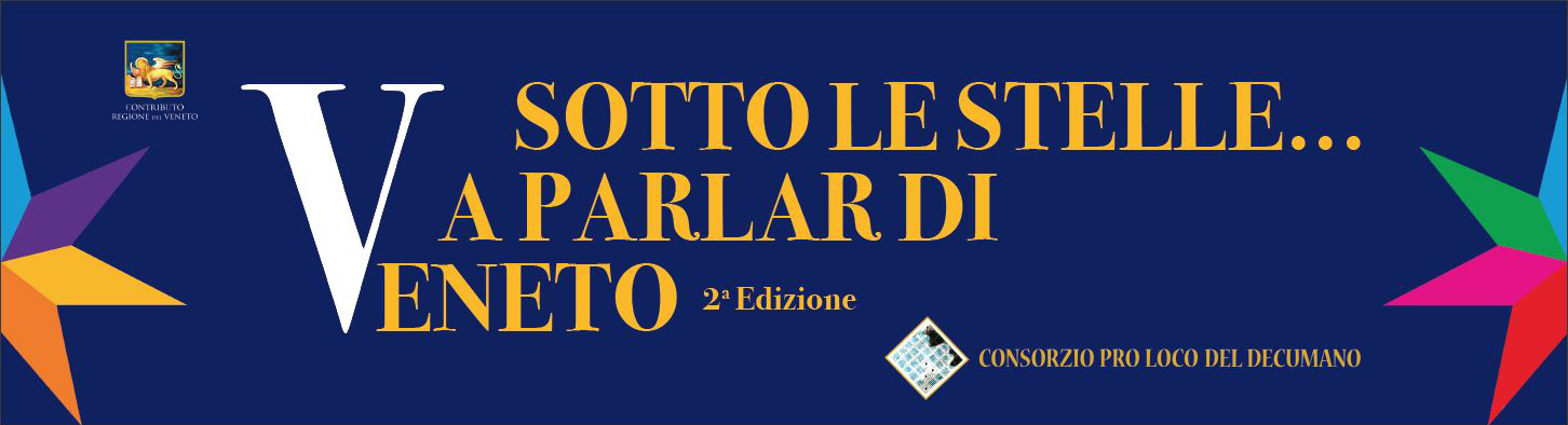 SOTTO LE STELLE A PARLAR DI VENETO - 2021
